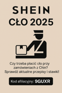 Cła Shein 2025